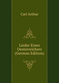 Lieder Eines Oesterreichers (German Edition)