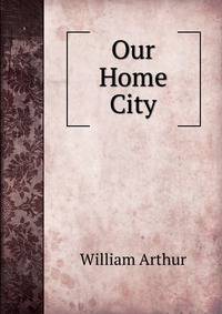 Our Home City