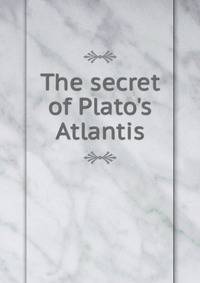 The secret of Plato's Atlantis