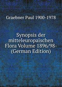 Synopsis der mitteleuropaischen Flora Volume 1896/98- (German Edition)