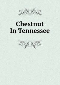 Chestnut In Tennessee