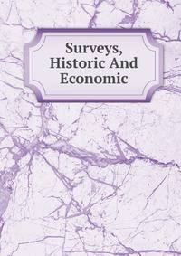 Surveys, Historic And Economic