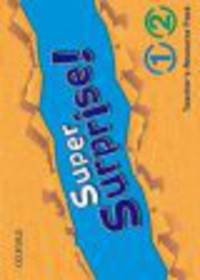 Super Surprise! 1-2. Teacher's Resource Pack