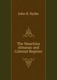 The Mauritius Almanac and Colonial Register
