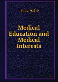 Medical Education and Medical Interests