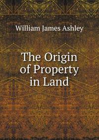 The Origin of Property in Land