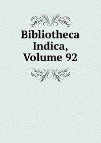 Bibliotheca Indica, Volume 92