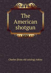 The American shotgun