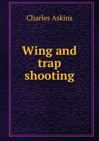Wing and trap shooting