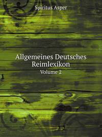 Allgemeines Deutsches Reimlexikon, Volume 2 (German Edition)