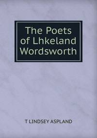 The Poets of Lhkeland Wordsworth