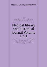 Medical library and historical journal Volume 1 n.1