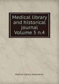 Medical library and historical journal Volume 5 n.4