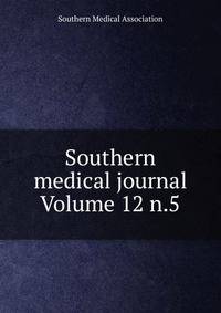 Southern medical journal Volume 12 n.5