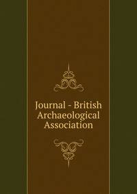 Journal - British Archaeological Association