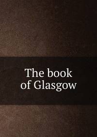 The book of Glasgow