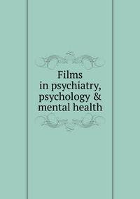 Films in psychiatry, psychology &amp; mental health