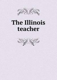 The Illinois teacher