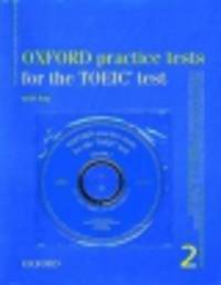 Oxford Practice Tests For TOEIC 2. Workbook with keys (+ CD)