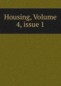 Housing, Volume 4, issue 1