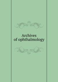 Archives of ophthalmology