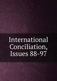 International Conciliation, Issues 88-97
