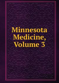 Minnesota Medicine, Volume 3