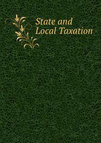State and Local Taxation