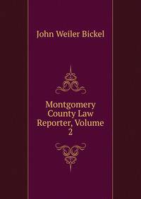 Montgomery County Law Reporter, Volume 2