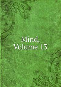 Mind, Volume 13