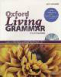 Oxford Living Grammar: Intermediate. Student's Book Pack. Learn and Practise Grammar in Everyday Contexts (+ CD)