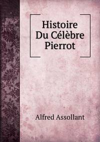 Histoire Du Celebre Pierrot