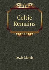 Celtic Remains