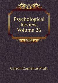 Psychological Review, Volume 26