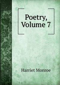 Poetry, Volume 7