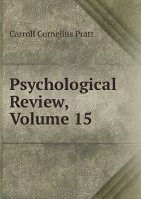 Psychological Review, Volume 15