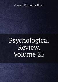 Psychological Review, Volume 25
