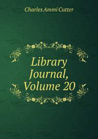 Library Journal, Volume 20