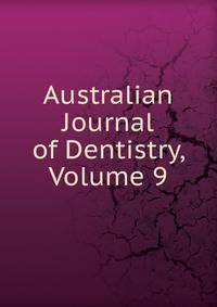 Australian Journal of Dentistry, Volume 9