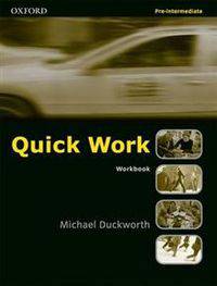 Quick Work: Pre-intermediate level: Workbook