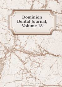Dominion Dental Journal, Volume 18
