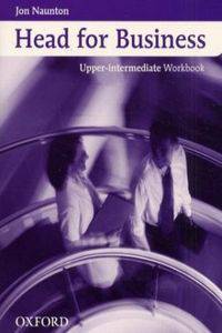 Head For Business. Upper-Intermediate. Workbook