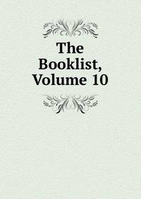 The Booklist, Volume 10