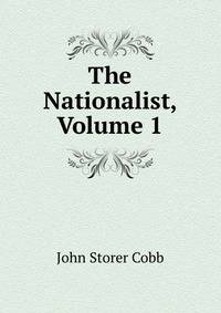 The Nationalist, Volume 1