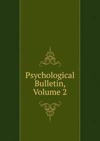 Psychological Bulletin, Volume 2