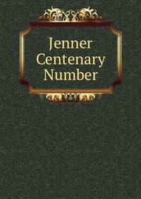Jenner Centenary Number