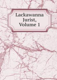 Lackawanna Jurist, Volume 1