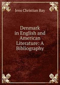 Denmark in English and American Literature: A Bibliography