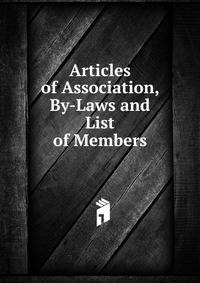 Articles of Association, By-Laws and List of Members