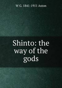 Shinto: the way of the gods